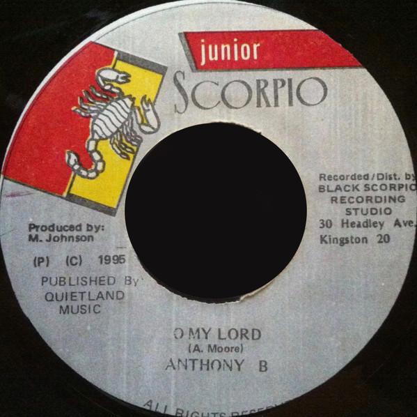 7-дюймовая пластинка ANTHONY B - O My Lord NONE Junior Scorpio 1995 Ямайка Регги, Ска и Даб Б/у