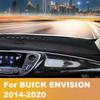 For Buick Envision 2015-   Car Dashboard Covers Mat Avoid Light Pad trument Platform Cushion Carpets Accessories