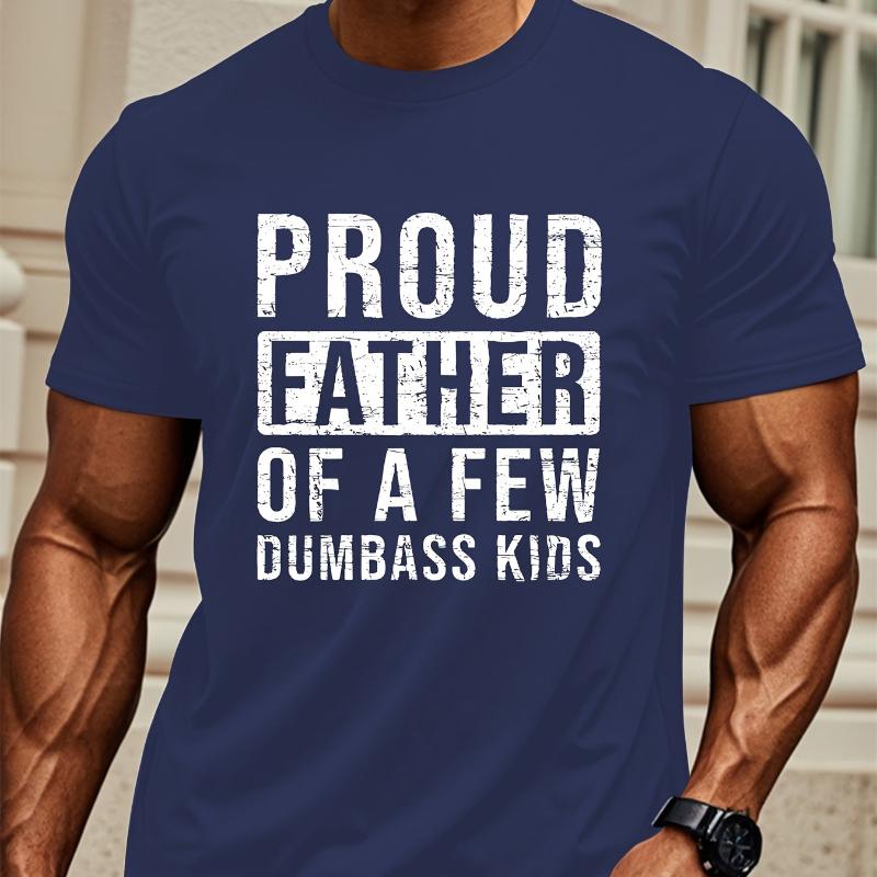 Proud Father Of Dumbass Kids Logo T-Shirt,Soft Breathable & Fade-Resistant, Classic Fit for Daily Casual Wear