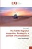 Книга The AfDB's Regional Integration Strategy In a Context of Globalization