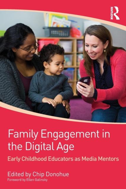 Книга Family Engagement In the Digital Age : Early Childhood Educators As Media Mentors
