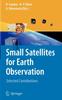 The Small Satellites for Earth Observation : Selected Contributions Book