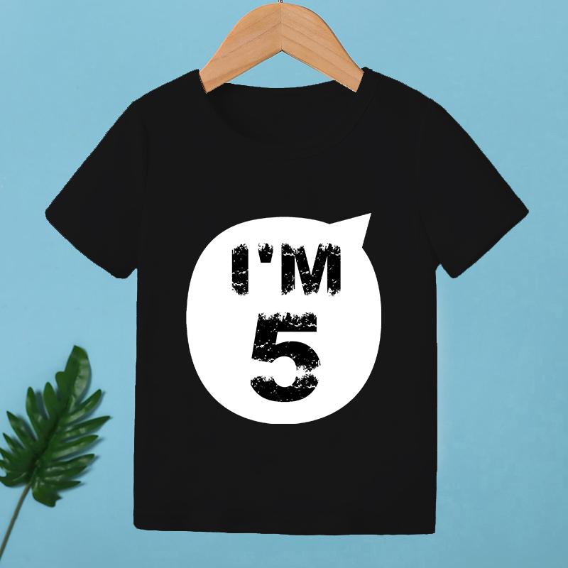 2026 Children Happy Birthday I'M 1 2 3 4 5 6 7 8 9 Years Number Print Funny T-shirts Boys & Girls Baby Tops Kids Summer T Shirt