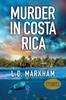 Книга Murder In Costa Rica by L.D. Markham - Paperback