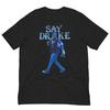 Kendrick Lamar TShirt Say Drake Meme Shirt Super Bowl Lix Halftime Show Tee