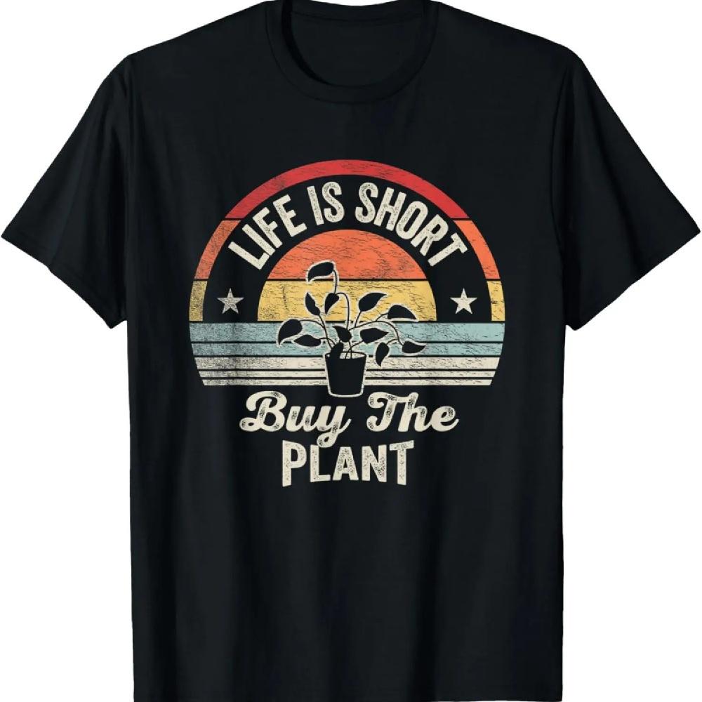 Retro Vintage Plant Lover Life Is Short Buy The Plant T-Shirt