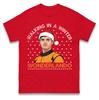 Walking In A Winter Wonderlando Funny Christmas Tshirt Holiday Gift Tee Top