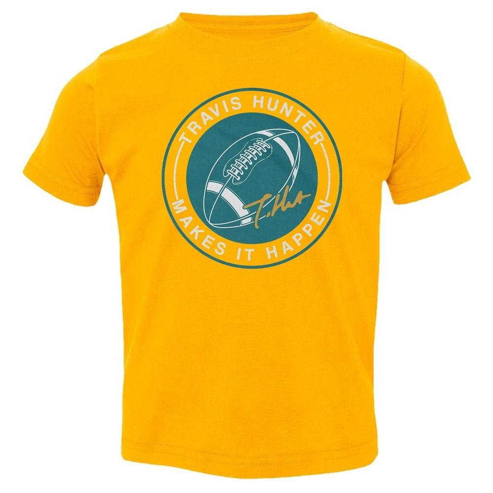 Hunter Makes It Happen Logo - Jacksonville Fans Toddler T-Shirt Unisex T-Shirt