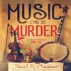 Music Can Be Murder by Pearl R Meaker Paperback Book 9781732791251