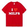 I Love MILFS I Heart Hot Moms Letter Printed T-shirts Summer Short Sleeve Casual Harajuku Fashion Harajuku Short Sleeve Casual