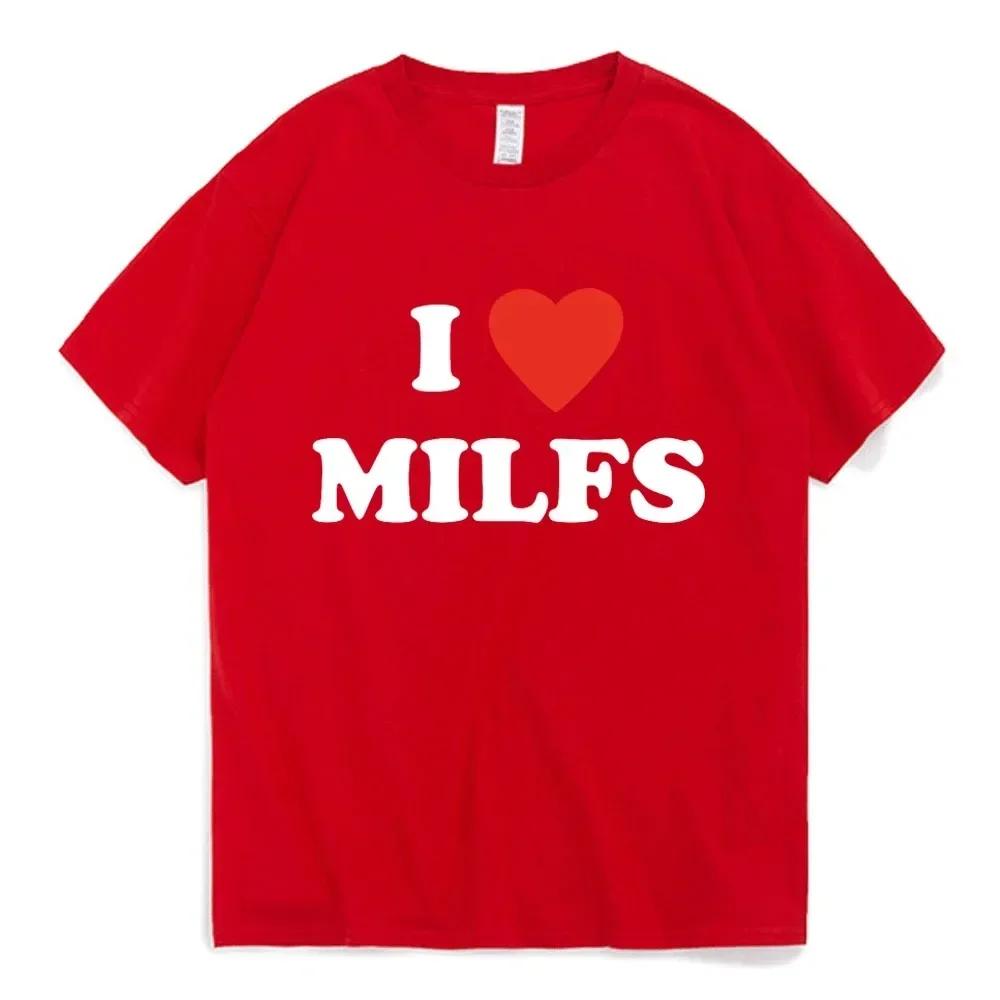 I Love MILFS I Heart Hot Moms Letter Printed T-shirts Summer Short Sleeve Casual Harajuku Fashion Harajuku Short Sleeve Casual