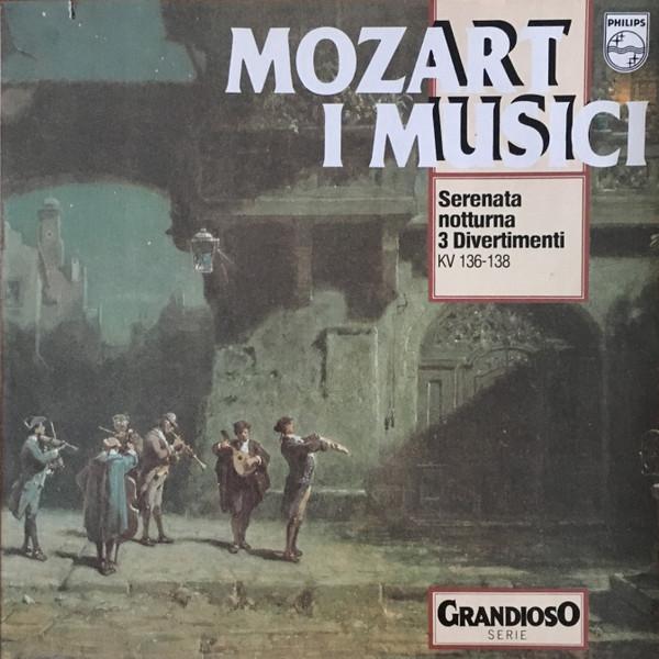 Виниловая пластинка ВОЛЬФГАНГ АМАДЕЙ МОЦАРТ I MUSICI Ночная серенада 3 Дивертисмента 6570073 Philips 1973 Германия Классика Б/у