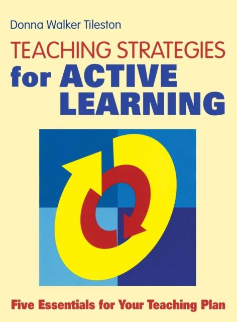 The Teaching Strategies for Active Learning : Five Essentials for Your Teaching Plan Book