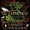 The Wonder by Emma Donoghue Paperback Book 9781509818402