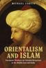 Книга Orientalism And Islam by Curtis, Michael - Hardback