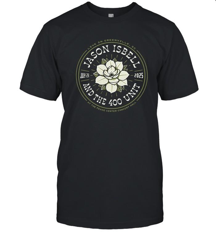 Jason Isbell and The 400 Unit Tour Greenville, SC 2025 Tee Shirt Unisex T-Shirt