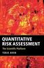 The Quantitative Risk Assessment : The Scientific Platform Book