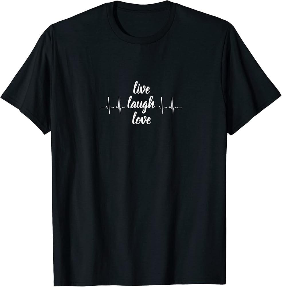 live laugh love T-Shirt Unisex T-Shirt
