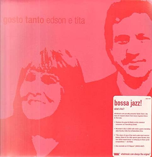 Виниловая пластинка EDSON E TITA Gosto Tanto WMLP0047 WHATMUSIC 2003 UK Мировая музыка
