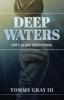 Книга Deep Waters : Life's 31-Day Devotional