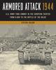 Книга Armored Attack 1944 : U.S. Army Tank Combat In the European Theater from D-Day To the Battle of the Bulge