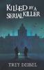 Книга Killed by a Serial Killer