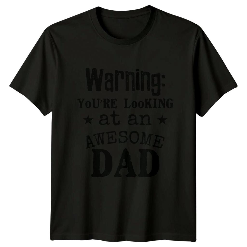 Warning Youre Looking At An Unisexs TShirt Fatherhood Family Fathers Day Gift
