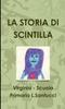 Книга LA STORIA DI SCINTILLA