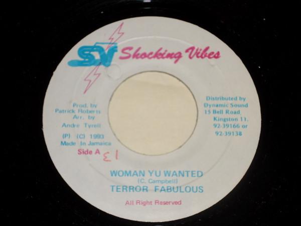 7-дюймовая пластинка TERROR FABULOUS - Woman Yu Wanted NONE Shocking Vibes 1993 Ямайка Регги, Ска и Даб Б/У