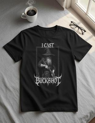I Cast Buckshot // Wizard Shirt, Funny Warlock Meme Tee, Hexcore Metal Graphic T-Shirt, Dark Fantasy DND Dungeon Synth H