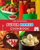 Книга Unofficial Super Mario Cookbook