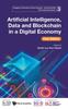 The Artificial Intelligence, Data And Blockchain In A Digital Economy (First Edition) : 3 Book