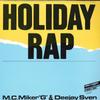 12-дюймовая пластинка M. С. MIKER "G" & DEEJAY SVEN - Holiday Rap / Whimsical Touch MS227 DURECO BENELUX 1986 Нидерланды Рэп и Хип-хоп/R&B Б/У