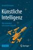 Книга Kunstliche Intelligenz : Wie Verandert Sich Unsere Zukunft?