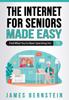 Книга The Internet for Seniors Made Easy : Find What You've Been Searching For : 6