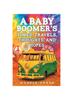 Книга A Baby Boomer's Times, Travels, Thoughts, And Hopes