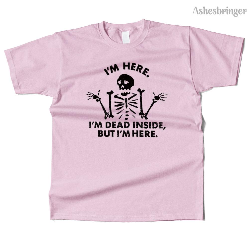 Unisexs Cotton I'm Dead Inside, But I'm Here. Graphic Funny T Shirt Street Casual Style Tee for Unisex and Women