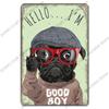 Vintage Cool Dogs Poster Metal Signs Super Hero Animal Metal Tin Plate Retro Plaque Pet Shop Bar Pub Home Wall Decor