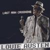 CD LOUIE AUSTEN - Last Man Crooning/electrotaining Yo LAM005 LA Music 2010 Japan Dance & Electronica Used
