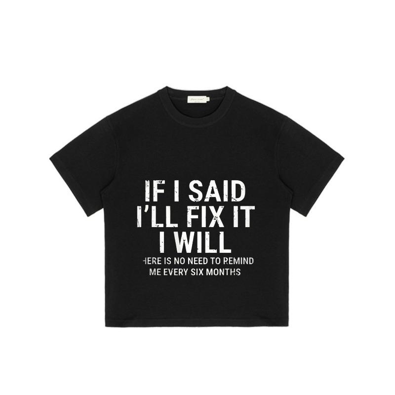 Черная футболка с принтом «Если я сказал, что починю это, я это сделаю» для повседневной носки