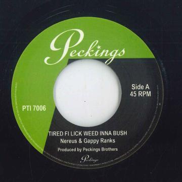 7-дюймовая пластинка NEREUS GAPPY RANKS Tired Fi Lick Weed Inna Bush High PTI7006 Peckings UK 2025 UK Reggae Ska Dub