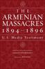 Книга The Armenian Massacres, 1894-1896 : Us Media Testimony