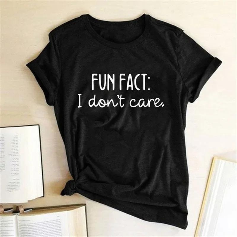 FUN FACT I DONT CARE Print Women T Shirt Short Sleeve RoundNeck Loose Women Tshirt Ladies Tops Casual Summer Clothes
