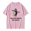 2026 Save The Earth Eat Plastic Funny Meme Tshirt Cute Penguin Graphics Unisexs T Shirt Fashion Casual Short Sleeve Tshirts