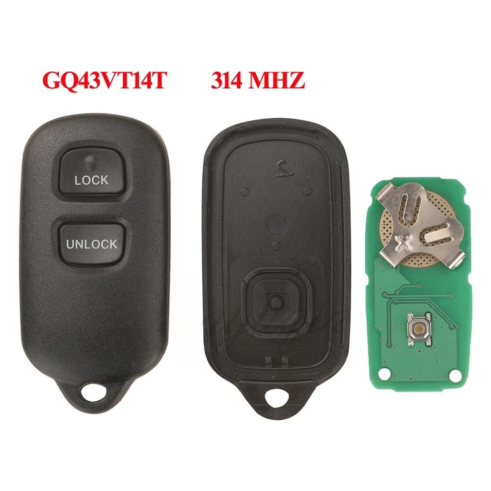 Сигнализация с дистанционным управлением GQ43VT14T/HYQ12BBX/1512Y/12BAN 314 МГц для Toyota Camry Corolla Highlander Solara Sienna 2002-2007