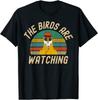 The Birds Are Watching Wake Up America Birds Arent Real Unisex T-Shirt