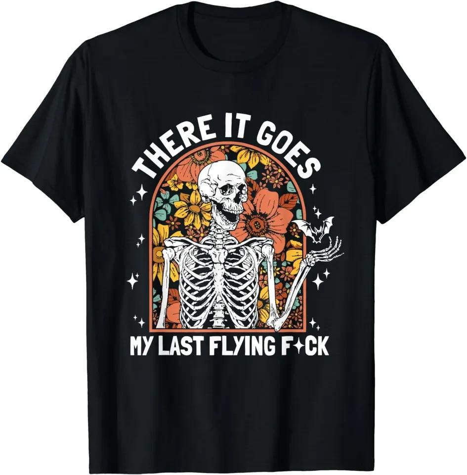 There It Goes My Last Flying F Skeletons Funny Halloween T-Shirt