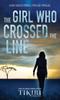 Книга The Girl Who Crossed The Line All She Wanted Was To Belong Then She Committed by Tikiri Herath - Hardback