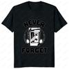 Never Forget Audio Cassette 70s 80s 90s Funny T-Shirt Casual Fashion Loose Streetwear Man Tshirt Short Sleeve Vintage Women Tee