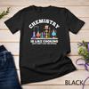 Science Humor Chemistry Is Like Cooking Don't Lick the Spoon Unisex T-shirt